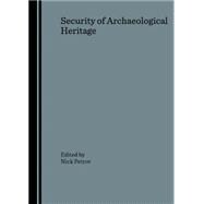 Security of Archaeological Heritage