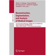 Reconstruction, Segmentation, and Analysis of Medical Images