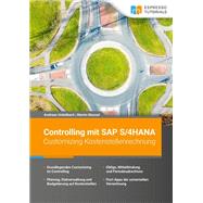 Controlling mit SAP S/4HANA – Customizing Kostenstellenrechnung