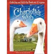 Charlotte's Web : Coloring and Activity Book and Crayons