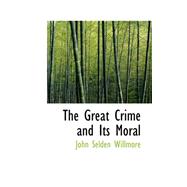 The Great Crime and Its Moral