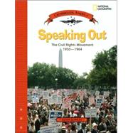 Speaking Out The Civil Rights Movement 1950-1964