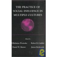 The Practice of Social Influence in Multiple Cultures