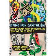 Dying for Capitalism