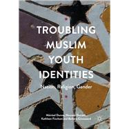 Troubling Muslim Youth Identities