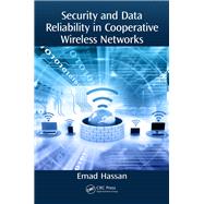 Security and Data Reliability in Cooperative Wireless Networks