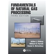 Fundamentals of Natural Gas Processing