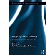 Analysing Fascist Discourse: European Fascism in Talk and Text