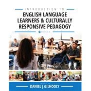 Introduction to English Language Learners and Culturally Responsive Pedagogy,9781516582792