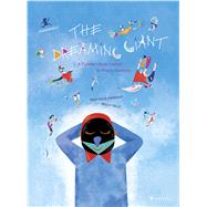 The Dreaming Giant A Children's Book Inspired by Wassily Kandinsky