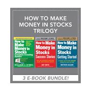 How to Make Money in Stocks Trilogy, 1st Edition