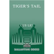 Tiger's Tail A Novel