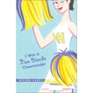 I Was A Non-Blonde Cheerleader
