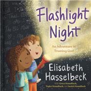 Flashlight Night An Adventure in Trusting God