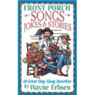 Front Porch Old-Time Songs Jokes & Stories
