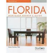 Florida Mortgage Broker's Guide, 3rd Edition