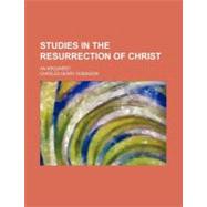 Studies in the Resurrection of Christ