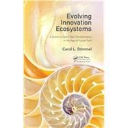 Evolving Innovation Ecosystems: A Guide to Open Idea Transformation in the Age of Future Tech