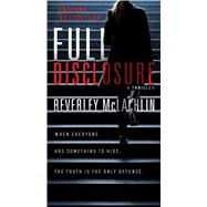 Full Disclosure A Novel