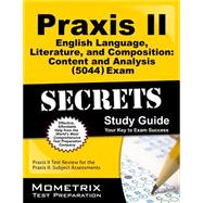 Praxis II English Language, Literature, and Composition Content and Analysis (5044) Exam Secrets