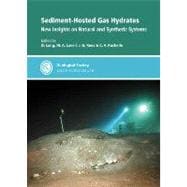 Sediment-Hosted Gas Hydrates : New Insights on Natural and Synthetic Systems