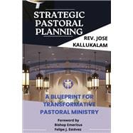Strategic Pastoral Ministry A Blueprint for Transformative Pastoral Ministry book cover, ISBN 9798350992793