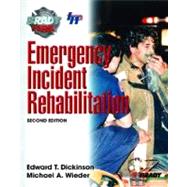 Emergency Incident Rehabilitation