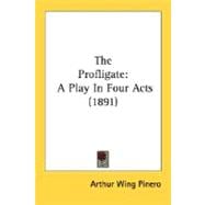 Profligate : A Play in Four Acts (1891)