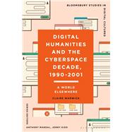 Digital Humanities and the Cyberspace Decade, 1990-2001