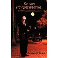 Kreskin Confidential : The World's Greatest Mentalist Speaks Out