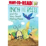 Inch and Roly and the Very Small Hiding Place Ready-to-Read Level 1