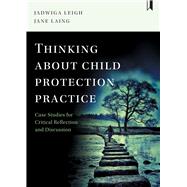 Thinking About child Protection Practice