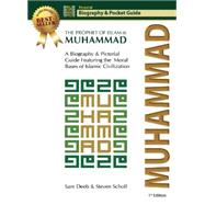 Muhammad The Prophet of Islam ? Biography and Pictorial Guide