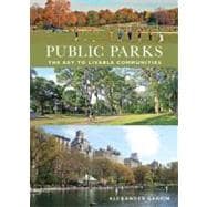 Public Parks The Key to Livable Communities