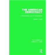 The American Democracy (Works of Harold J. Laski): A Commentary and an Interpretation