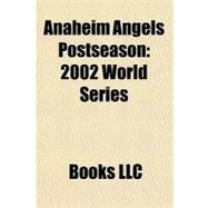 Anaheim Angels Postseason : 2002 World Series