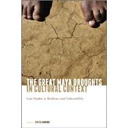 The Great Maya Droughts in Cultural Context