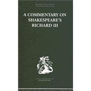 Commentary On Shakespeare's Richard Iii