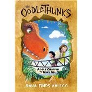 Oona Finds an Egg (The Oodlethunks #1)