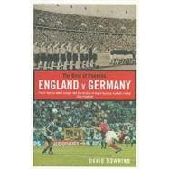 Best of Enemies : England v Germany, a Century of Football Rivalry