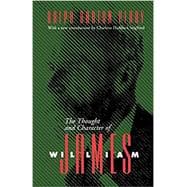The Thought and Character of William James