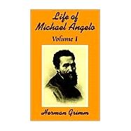Life of Michael Angelo : Volume I