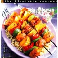 The 15-minute Gourmet: Chicken