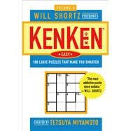 Will Shortz Presents KenKen Easy Volume 2 100 Logic Puzzles That Make You Smarter