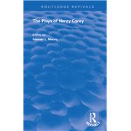The Plays of Henry Carey