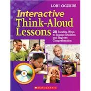 Interactive Think-Aloud Lessons 25 Surefire Ways to Engage Students and Improve Comprehension