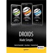 Droids Made Simple : For the Droid, Droid X, Droid 2, and Droid 2 Global