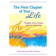The Next Chapter of Your Life