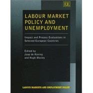 Labour Market Policy and Unemployment : Evaluation of Active Measures in France, Germany, The Netherlands, Spain and Sweden