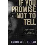 If You Promise Not to Tell